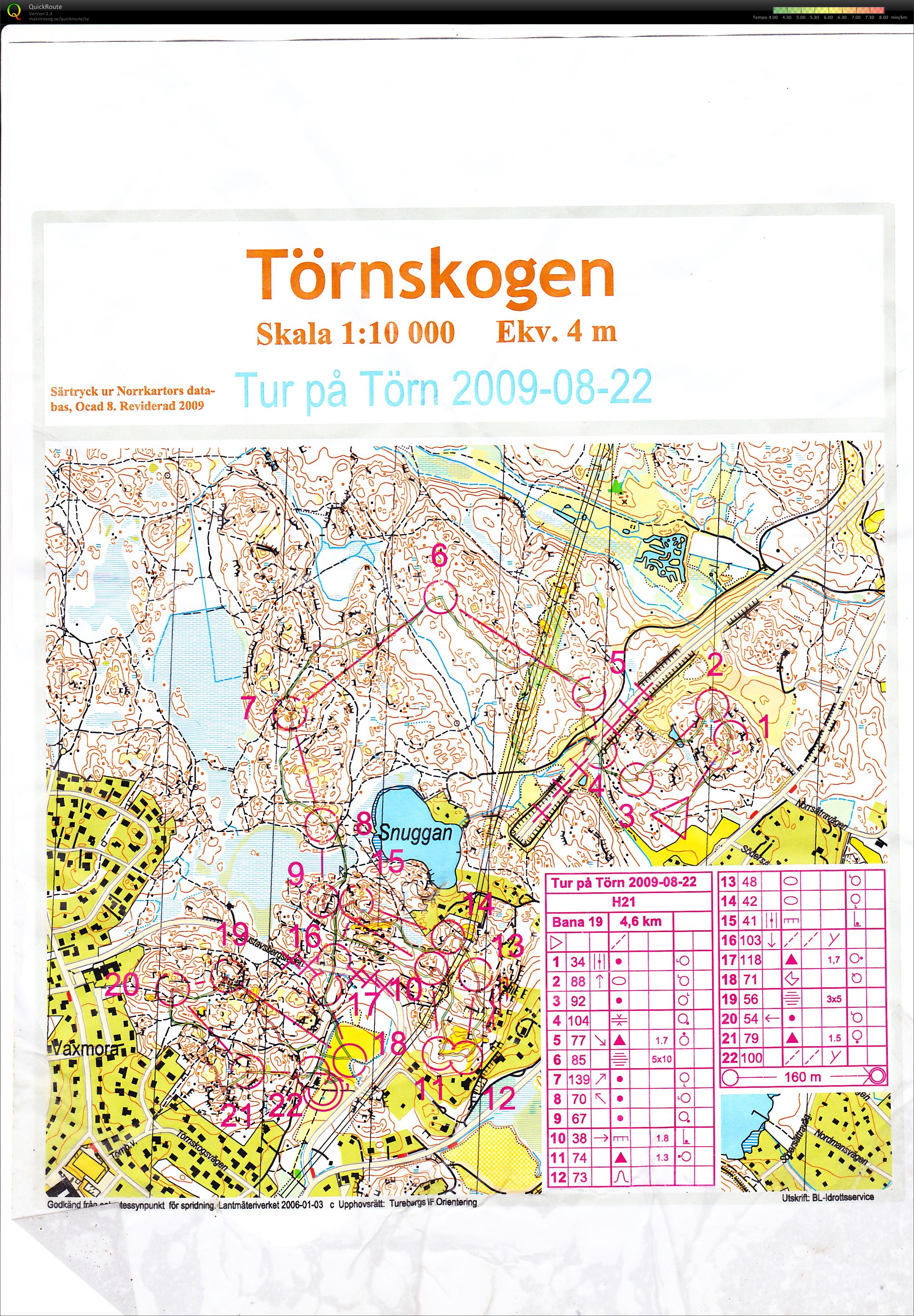 Tur på Törn (22-08-2009)